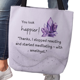 I started meditating—with amethyst. tote bag