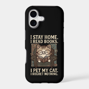 I Stay Home I Read Books I Pet My Cat Funny Cat iPhone 17 Case