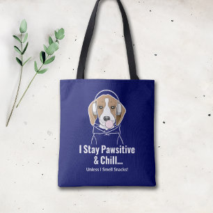 I Stay Pawsitive and Chill Beagle Funny Dog Tote Bag