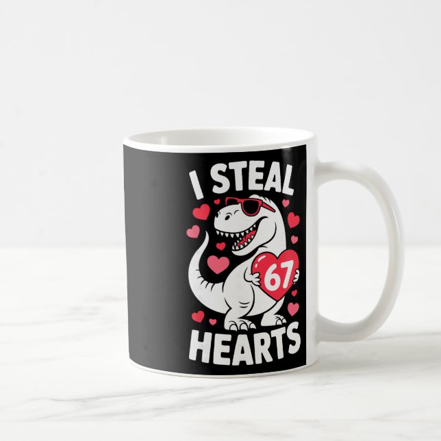 I Steal 67 Hearts Funny 67 Valentine Dinosaur Men  Coffee Mug (Right)