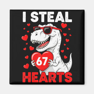 I Steal 67 Hearts Funny 67 Valentine Dinosaur Men  Magnet