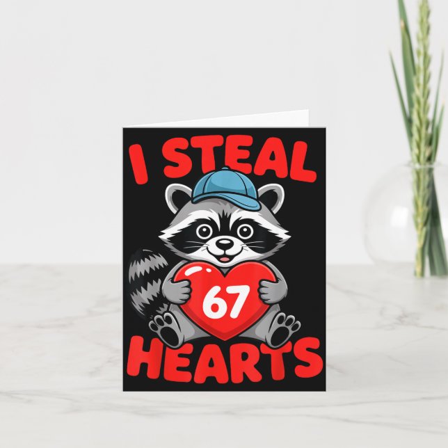 I Steal 67 Hearts Funny 67 Valentine Raccoon Men B Card (Front)