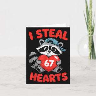 I Steal 67 Hearts Funny 67 Valentine Raccoon Men B Card