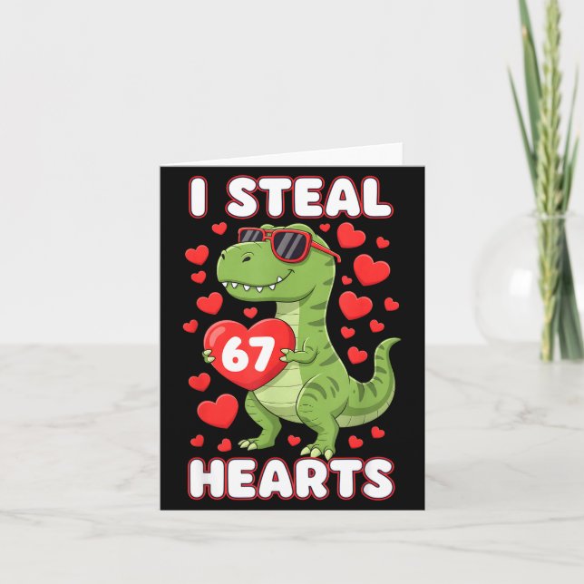 I Steal Hearts 67 Trex Kids Valentines Meme Six Se Card (Front)