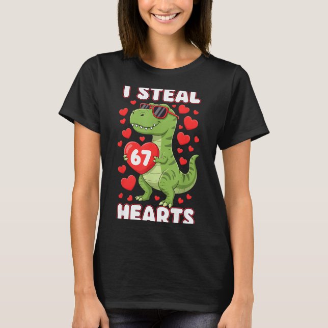I Steal Hearts 67 Trex Kids Valentines Meme Six Se T-Shirt (Front)