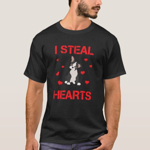 I Steal Hearts Boston Terrier Dog Valentines Day T_Shirt