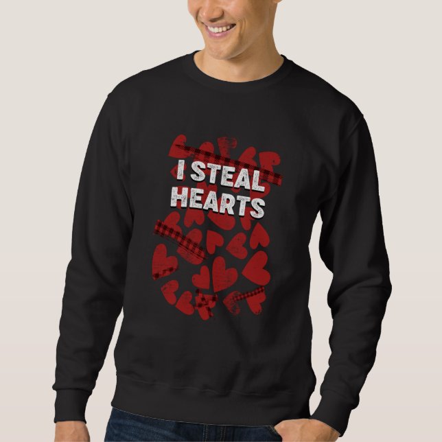 I Steal Hearts Valentines Day Humor Matching Coupl Sweatshirt (Front)