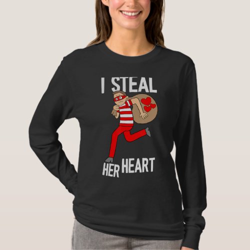 I Steal Her Heart Valentines Day Funny V Day Love T_Shirt