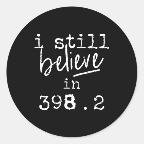 I Still Believe In 3982 Dewey Decimal Fairytale Li Classic Round Sticker