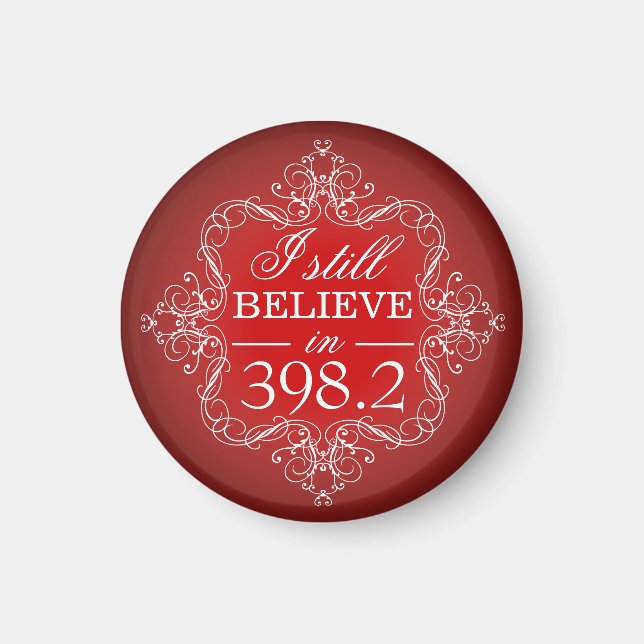 I Still Believe in 398.2 Fairytale Library Love Magnet (Front)