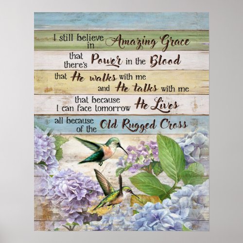 I Still Believe In Amazing Grace Hummingbird  Poster