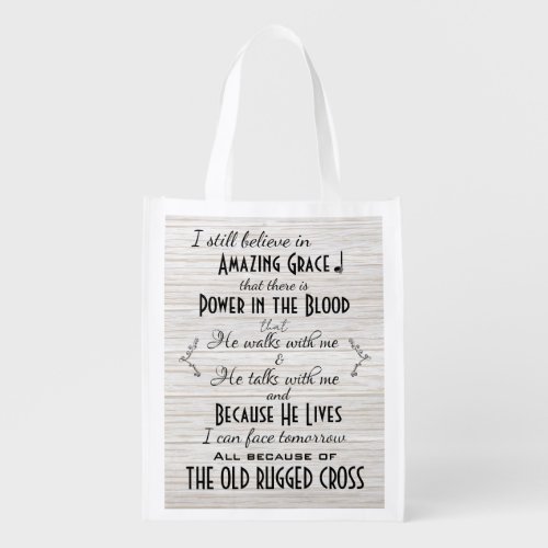 I Still Believe in Amazing Grace Hymn Quote Grocery Bag