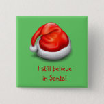 I Still Believe In Santa Button at Zazzle
