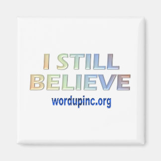 I Still Believe Magnet