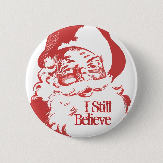 I still Believe Santa Claus Retro Funny button (Front)