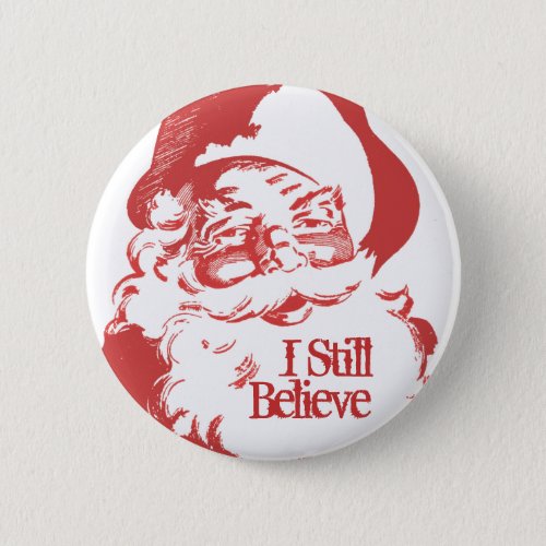 I still Believe Santa Claus Retro Funny button