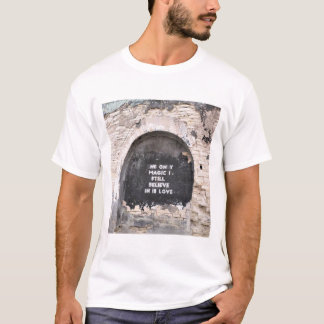 I Still Believe T-Shirt
