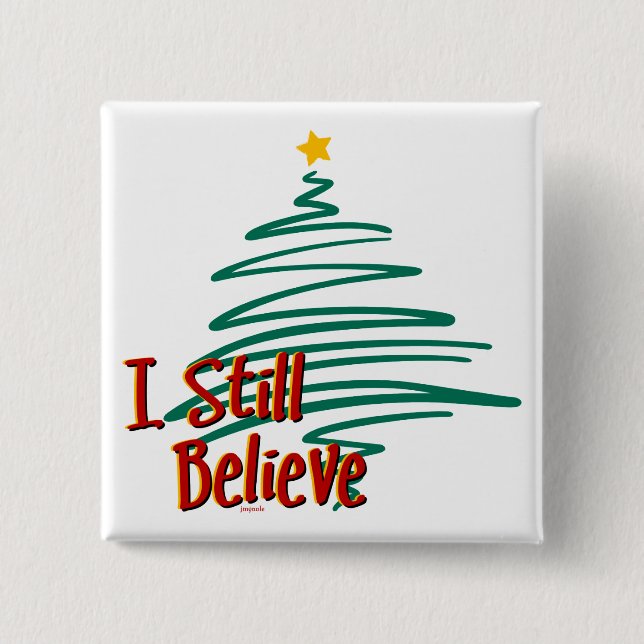 I Still Believe - Tree Button (Front)