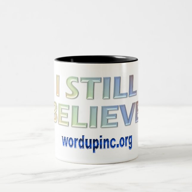 I Still Believe Two-Tone Coffee Mug (Center)