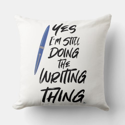 I Still Do The Writing Thing Fun Author Logo Throw Pillow