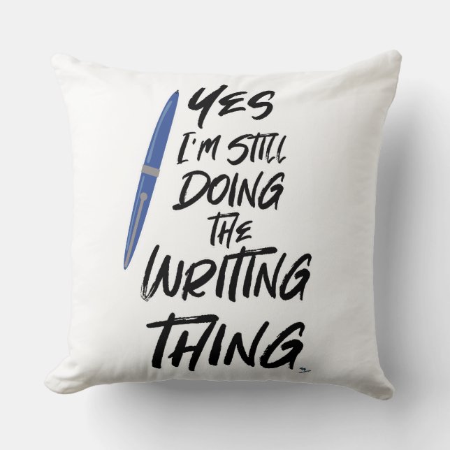 I Still Do The Writing Thing Fun Author Logo Throw Pillow (Front)