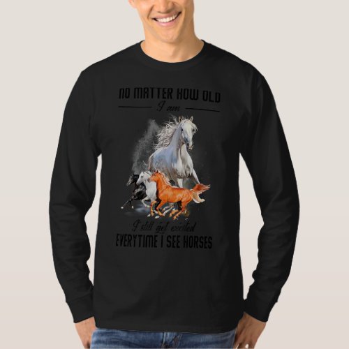 I Still Get Excited Everytime I See Horses Women H T_Shirt