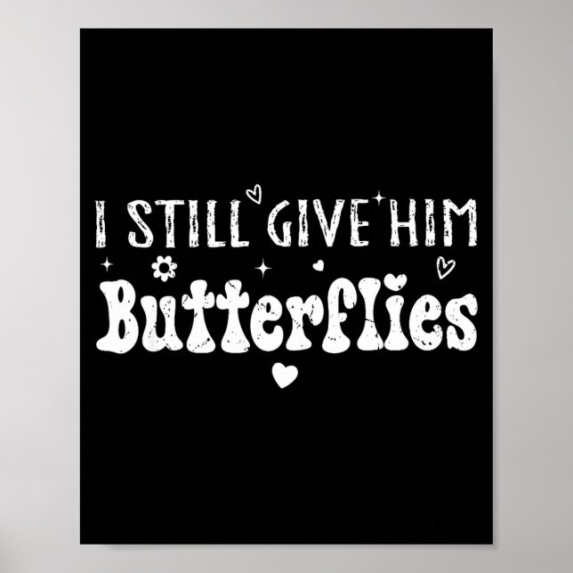 I Still Give Him Butterflies, She Means High Blood Poster (Front)