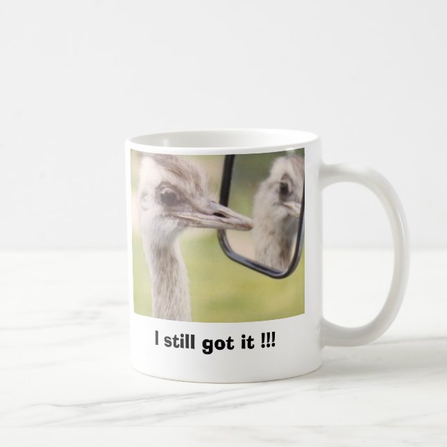 I still got it !!! coffee mug (Right)