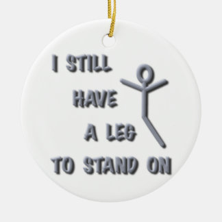 I Still Have a Leg to Stand on,silver,stickman Ceramic Ornament