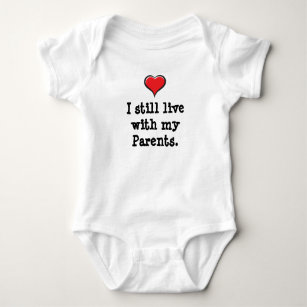 I still live with my Parents Baby Bodysuit