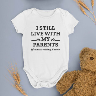 I Still Live With My Parents Baby Bodysuit