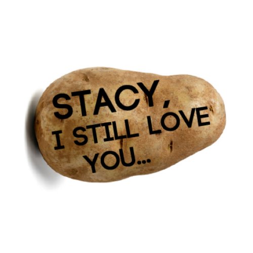 I Still Love You Card Alternative Potato Parcel
