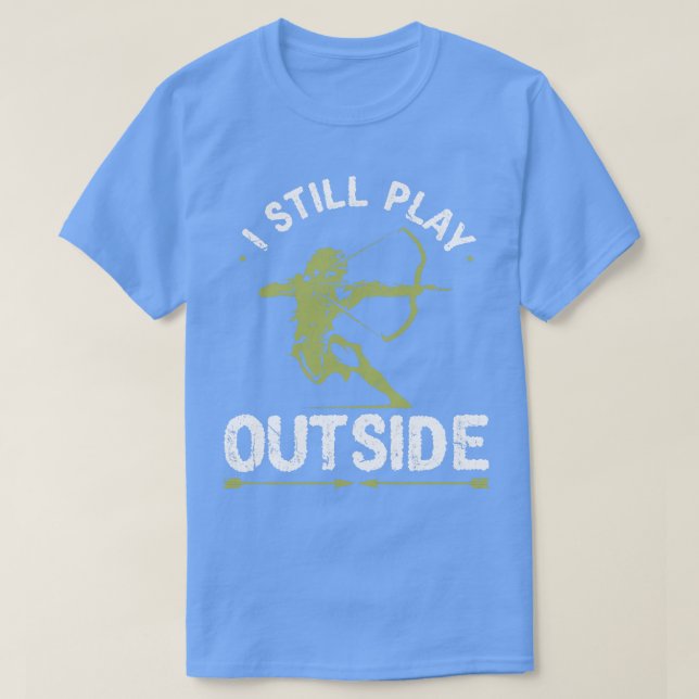 I Still Play Outside Bow Hunting Archery T-Shirt (Design Front)