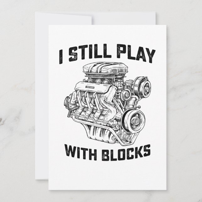 I Still Play With Blocks Car Mechanic Invitation (Front)