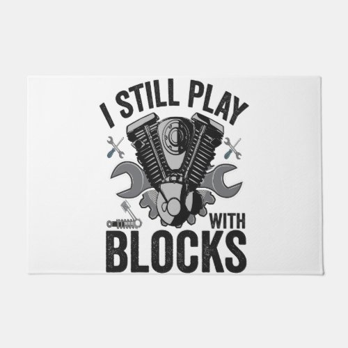 I Still Play With Blocks Funny Cat Mechanic Engine Doormat