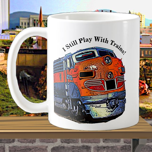 I Still Play With Trains F7 Diesel Locomotive      Coffee Mug (Creator Uploaded)