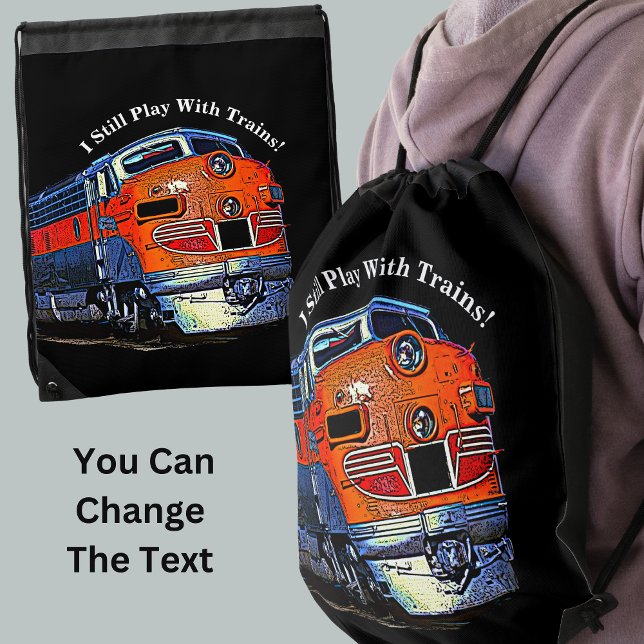 I Still Play With Trains F7 Diesel Locomotive      Drawstring Bag (Creator Uploaded)