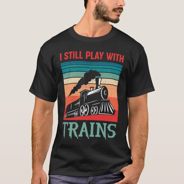 I still play with trains retro train children T-Shirt (Front)