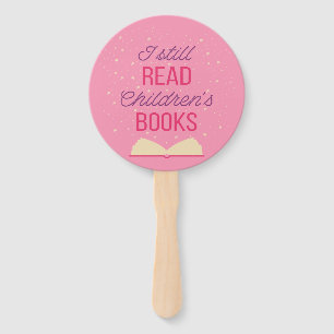 I Still Read Children's Books III Hand Fan