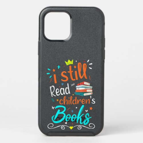 I Still Read Childrens Books T_Shirt Copy Copy OtterBox Symmetry iPhone 12 Pro Case