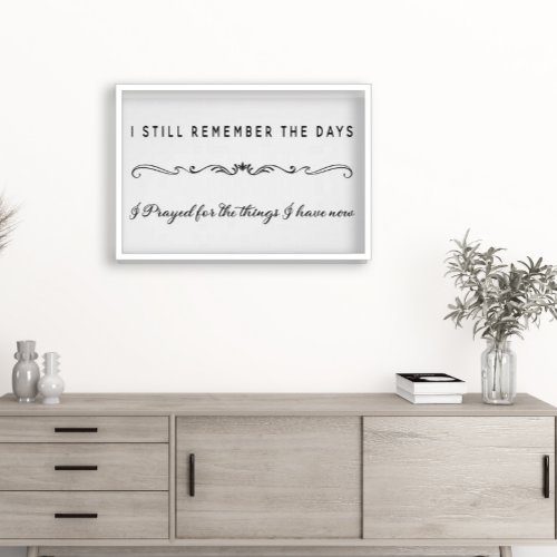 I Still Remember the Days I Prayed for the Things  Poster