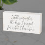 I Still Remember the Days Quote Saying Script Wooden Box Sign