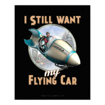 I Still Want My Flying Car poster (16x20")