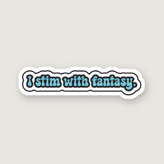 I stim with fantasy blue neurodiversity  sticker