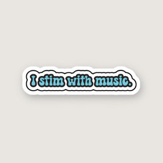 I stim with music blue neurodiversity  sticker