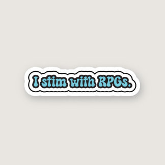 I stim with RPGs blue neurodiversity  Sticker