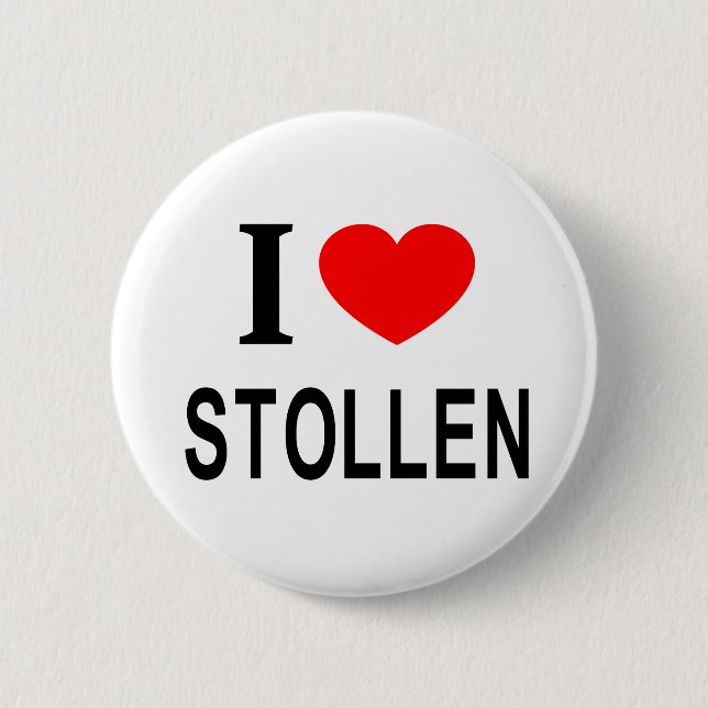 I ❤️ STOLLEN I LOVE STOLLEN I HEART STOLLEN BUTTON (Front)