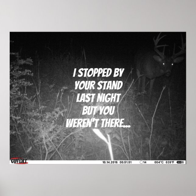 I stopped by your stand buck poster (Front)