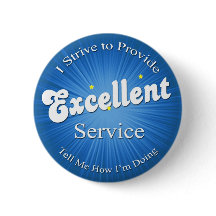 I Strive to Provide Excellent Service!