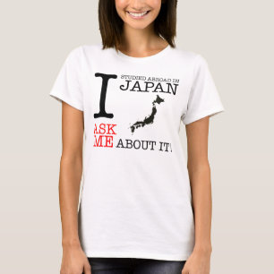 I Studied Abroad in Japan! T-Shirt